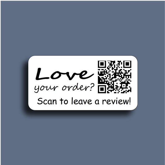 Scan to Leave a Review QR Code Label "Love your order" - Etsy, Shopify, Amazon, eBay